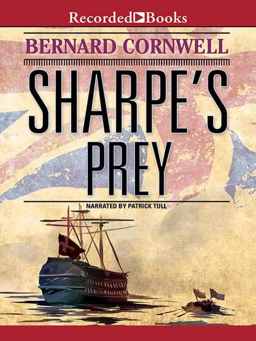 Title details for Sharpe's Prey by Bernard Cornwell - Available